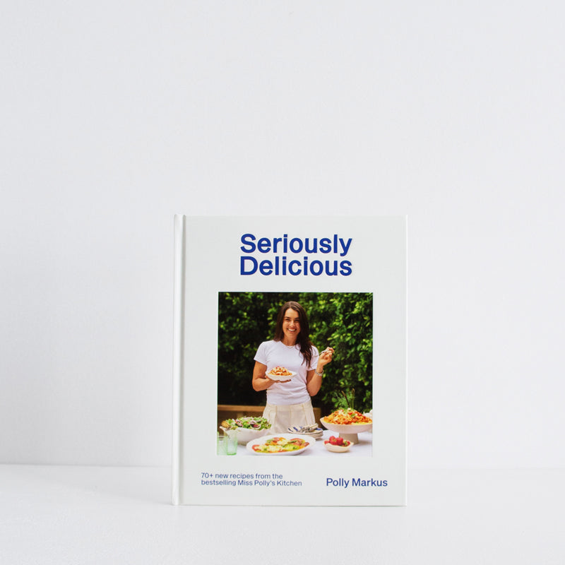 Seriously Delicious by Polly Markus